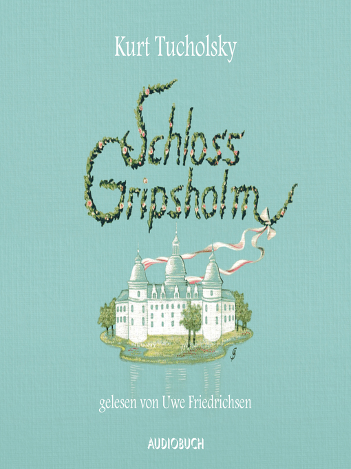 Title details for Schloss Gripsholm by Kurt Tucholsky - Available